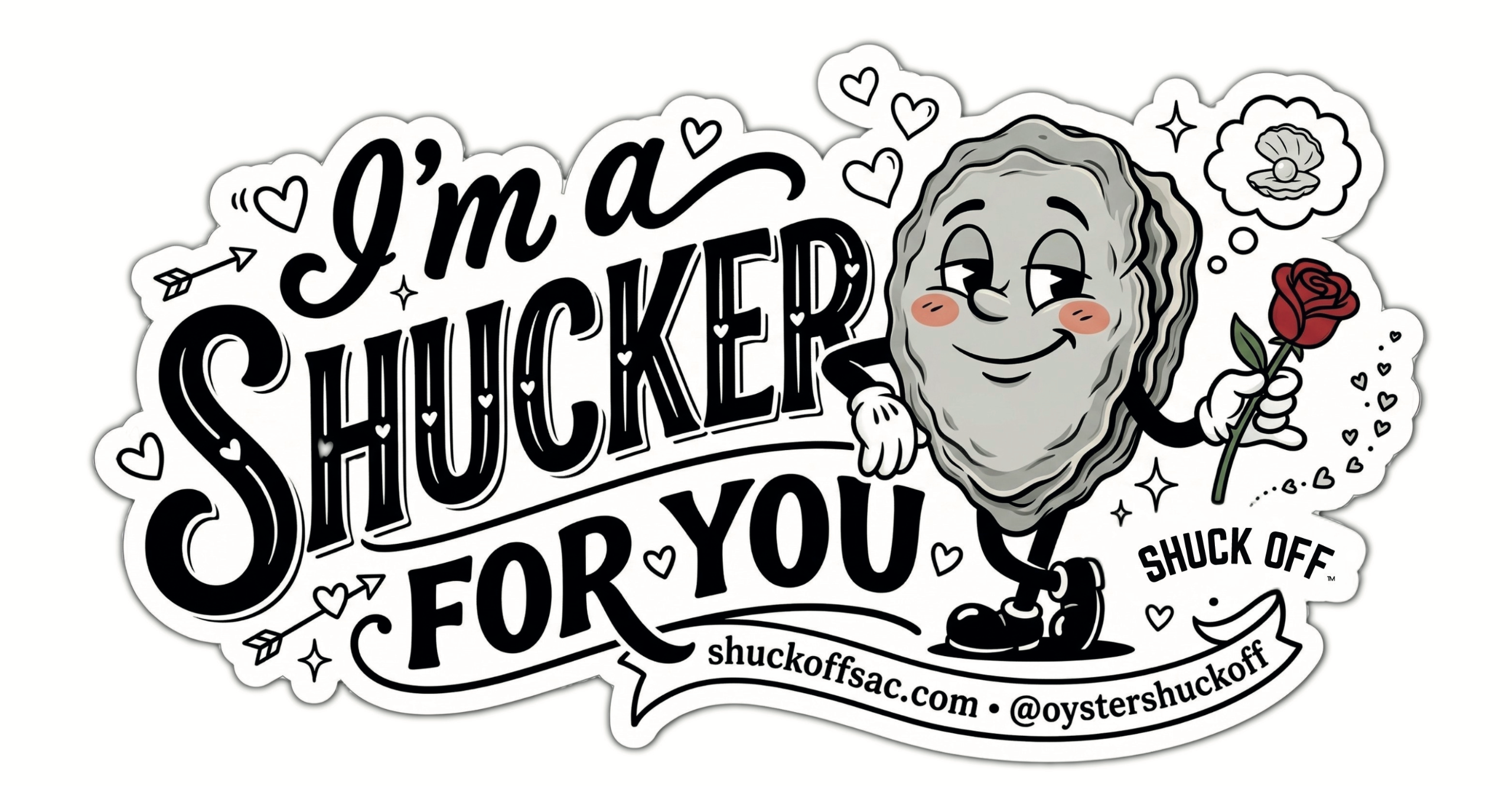 I'm a Shucker For You Sticker